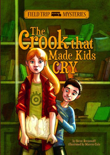 The Crook that Made Kids Cry by Steve Brezenoff