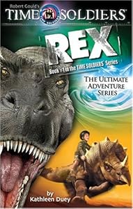 Rex: Time Soldiers Book #1