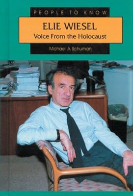 Elie Wiesel: Voice from the Holocaust (People to Know)
