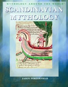 Scandinavian Mythology (Mythology Around the World)