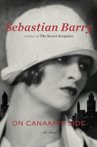 On Canaan's Side: A Novel by Sebastian Barry