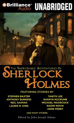 The Improbable Adventures of Sherlock Holmes by John Joseph Adams