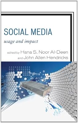 Social Media: Usage and Impact