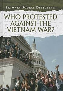 Who Protested Against the Vietnam War?