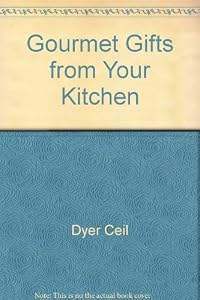 Gourmet Gifts from Your Kitchen