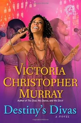 Destiny's Divas: A Novel