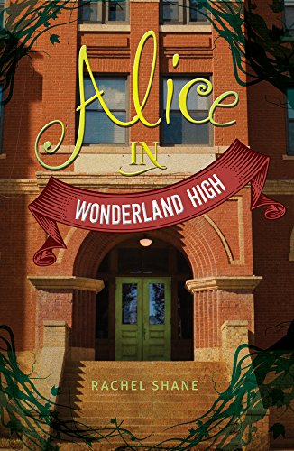 Alice In Wonderland High by Rachel Shane