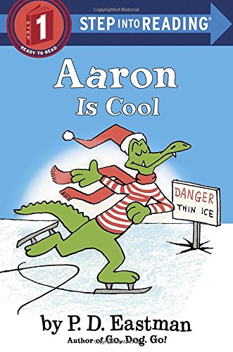 Aaron is Cool by P.D. Eastman