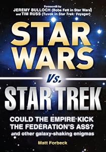 Star Wars vs. Star Trek: Could the Empire kick the Federation's ass? And other galaxy-shaking enigmas