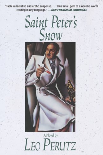Saint Peter's Snow: A Novel by Leo Perutz