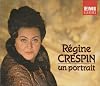 Regine Crespin: Un Portrait