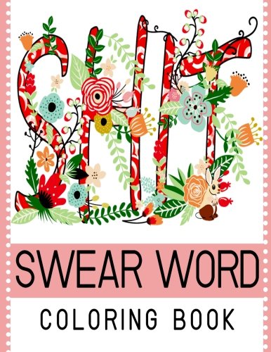 Swear Word Coloring Book: Best seller of Adult coloring book (Volume 1)