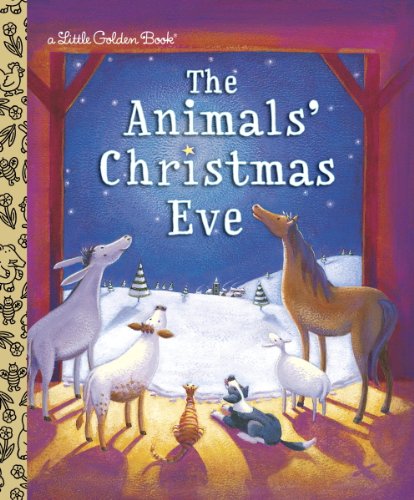 The Animals' Christmas Eve (Little Golden Book) by Jane Werner Watson