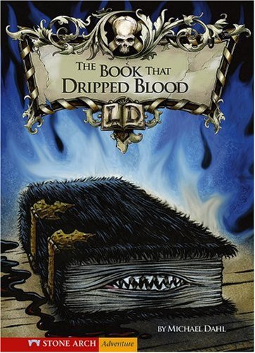 The Book That Dripped Blood (Library of Doom (Zone Hardcover)) by Michael Dahl