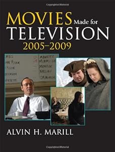 Movies Made for Television: 2005-2009