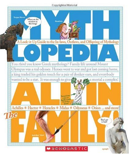 All in the Family: A Look-It-Up Guide to the In-Laws, Outlaws, and Offspring of Mythology by Steven Otfinoski