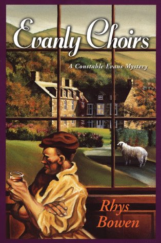 Evanly Choirs: A Constable Evans Mystery by Rhys Bowen