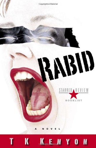 Rabid: A Novel by T K Kenyon