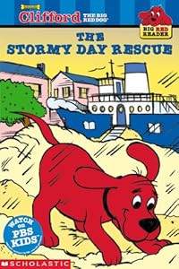 The Stormy Day Rescue (Clifford the Big Red Dog) (Big Red Reader Series)