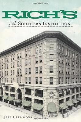 Rich's:: A Southern Institution (Landmarks)