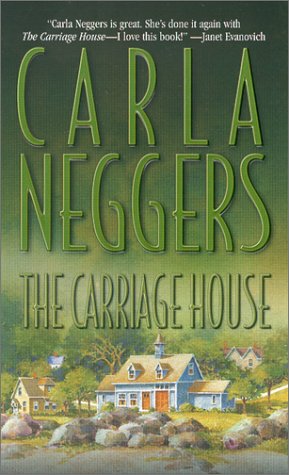 Carriage House by Carla Neggers