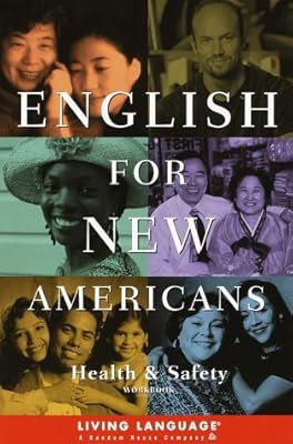 English for New Americans: Health and Safety