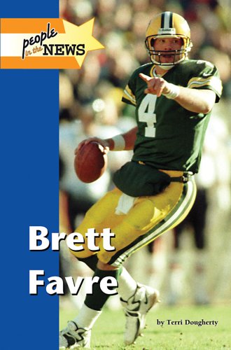 Brett Favre (People in the News) by Kevin Hillstrom