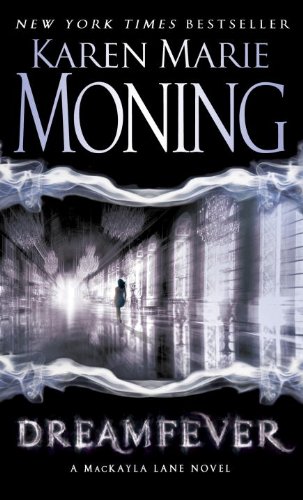 Dreamfever: Fever Series Book 4 by Karen Marie Moning