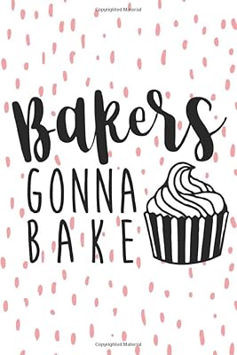 Bakers Gonna Bake: Blank Family Recipe Book To Write In, 6x9, 100 Recipe Card Pages, Food Cookbook to Pass Down Special Favorite Recipes, Pink Dots Cupcake