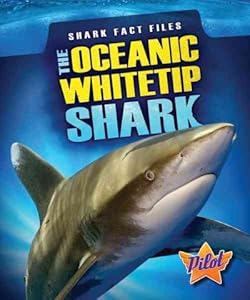 The Oceanic Whitetip Shark