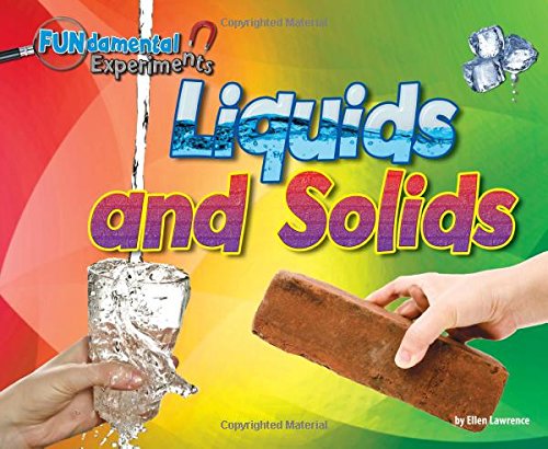 Liquids and Solids by Ellen Lawrence