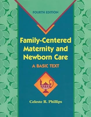 Family-Centered Maternity and Newborn Care: A Basic Text