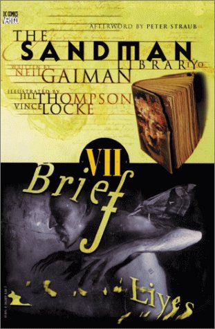 Sandman: Brief Lives (Book VII of The Sandman Collected Library) by Neil Gaiman