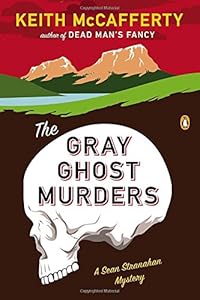 The Gray Ghost Murders: A Sean Stranahan Mystery