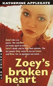 Zoey's Broken Heart (Making Out #26) by Katherine Applegate