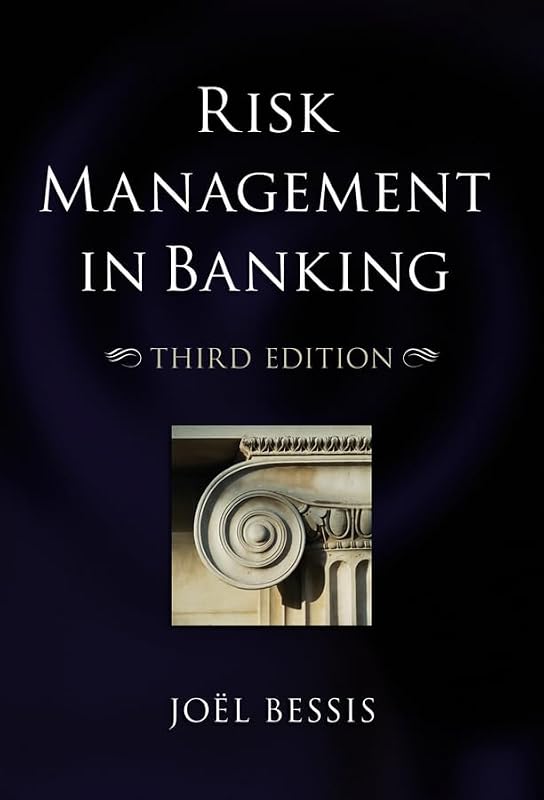 Risk Management in Banking by Joel Bessis