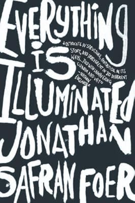 Everything Is Illuminated: A Novel