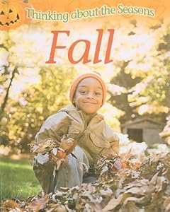 Fall (Thinking about the Seasons) by Clare Collinson