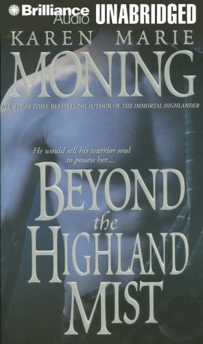 Beyond the Highland Mist (Highlander Series) by Karen Marie Moning