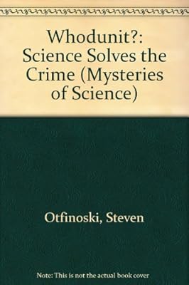 Whodunit?: Science Solves the Crime