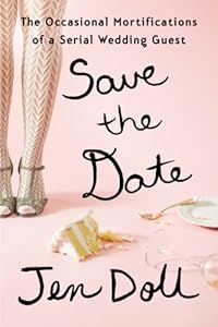 Save the Date: The Occasional Mortifications of a Serial Wedding Guest
