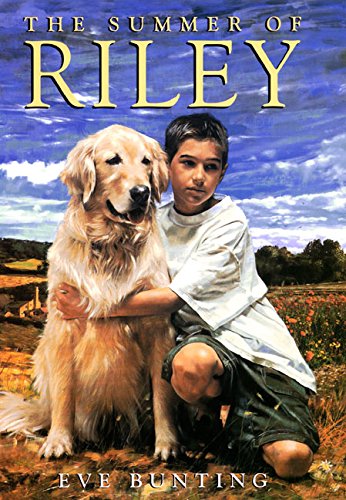 The Summer of Riley by Eve Bunting