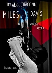 It's About That Time: Miles Davis On and Off Record
