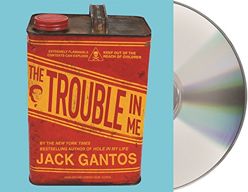 The Trouble in Me by Jack Gantos