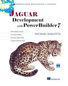 Jaguar Development with PowerBuilder 7 (PowerBuilder Developer's Library) by Michael Barlotta
