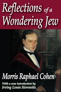 Reflections of a Wondering Jew by Morris Cohen