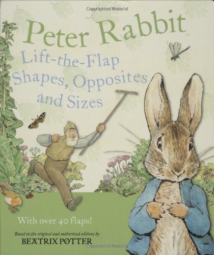 Peter Rabbit Lift-the-flap Shapes, Opposites and Sizes by Beatrix Potter