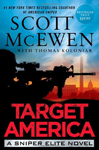 Target America: A Sniper Elite Novel by Scott McEwen
