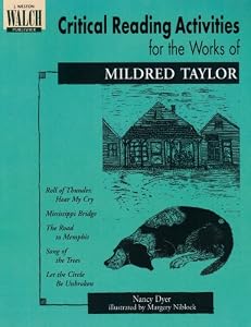 Critical Reading Activities For The Works Of Mildred Taylor: Grades 4-6