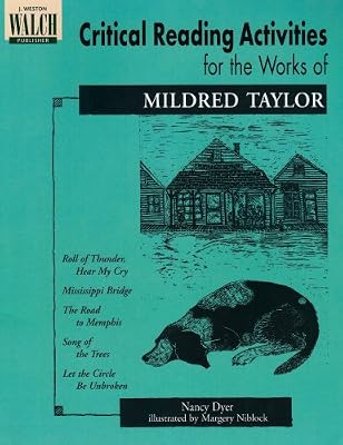 Critical Reading Activities For The Works Of Mildred Taylor: Grades 4-6